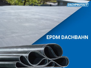 EPDM Folie für Flachdach und andere Abdichtungen